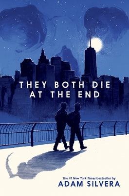 They Both Die at the End by Silvera, Adam