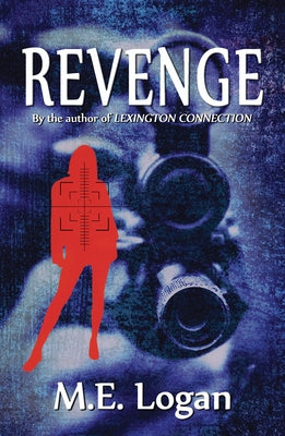 Revenge by Logan, M. E.