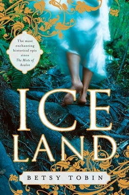 Ice Land by Tobin, Betsy