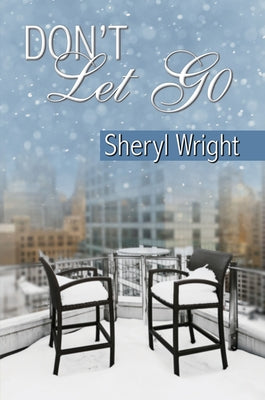 Don't Let Go by Wright, Sheryl