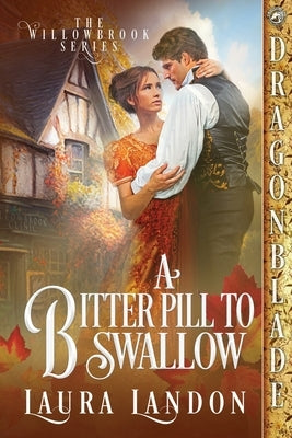 A Bitter Pill to Swallow by Landon, Laura