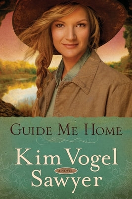 Guide Me Home by Vogel Sawyer, Kim