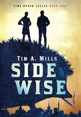 Sidewise by Mills, Tim a.