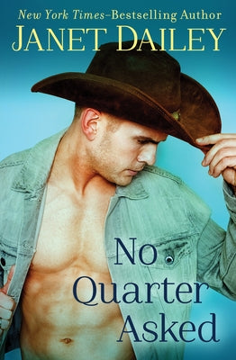 No Quarter Asked by Dailey, Janet