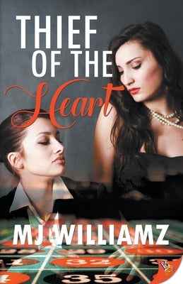 Thief of the Heart by Williamz, Mj