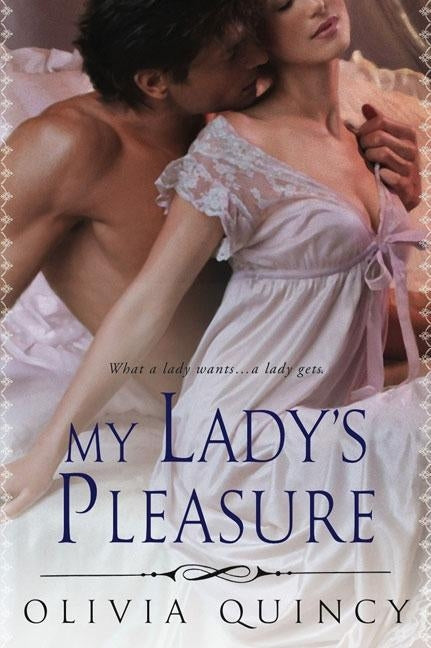 My Lady's Pleasure by Quincy, Olivia