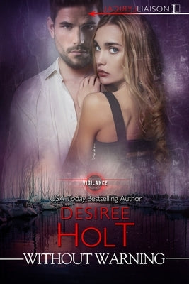 Without Warning by Holt, Desiree