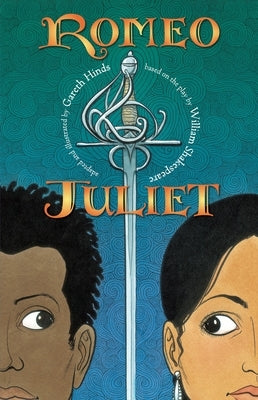 Romeo and Juliet: A Graphic Novel by Hinds, Gareth