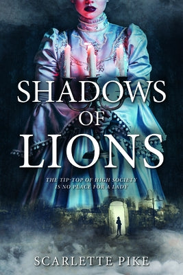 Shadows of Lions by Pike, Scarlette