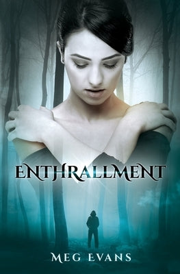 Enthrallment by Evans, Meg