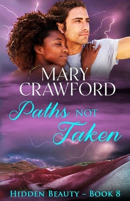 Paths Not Taken by Crawford, Mary