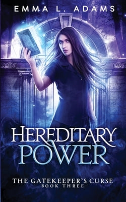 Hereditary Power by Adams, Emma L.