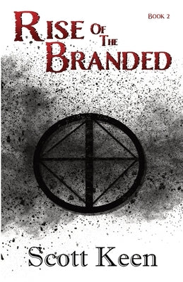 Rise of the Branded by Keen, Scott