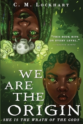 We Are the Origin by Lockhart, C. M.