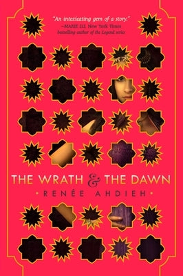 The Wrath & the Dawn by Ahdieh, Ren&#195;&#169;e