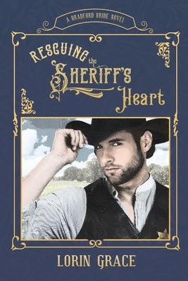 Rescuing the Sheriff's Heart by Grace, Lorin