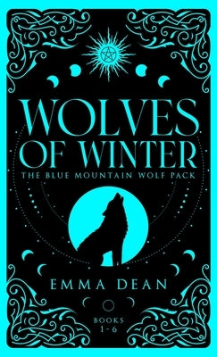 Wolves of Winter: A Fated Mates Romance by Dean, Emma