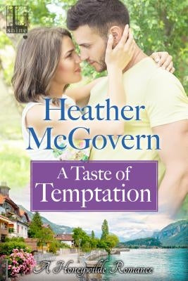 A Taste of Temptation by McGovern, Heather