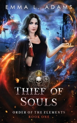 Thief of Souls by Adams, Emma L.