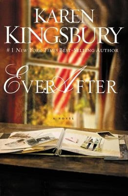 Ever After Softcover by Kingsbury, Karen