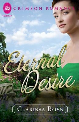 Eternal Desire by Ross, Clarissa