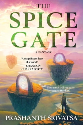 The Spice Gate: A Fantasy by Srivatsa, Prashanth