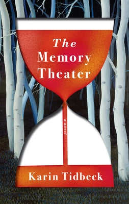 The Memory Theater by Tidbeck, Karin