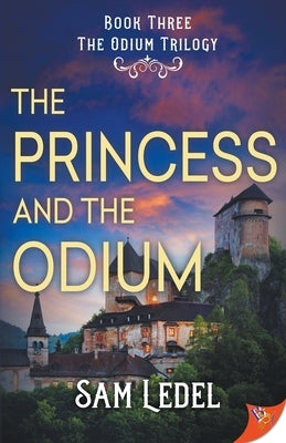 The Princess and the Odium by Ledel, Sam