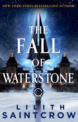 The Fall of Waterstone by Saintcrow, Lilith