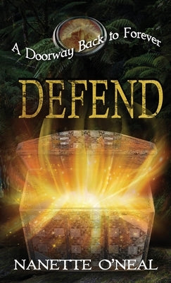 A Doorway Back to Forever: Defend by O'Neal, Nanette