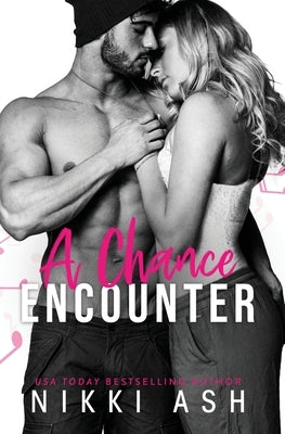 A Chance Encounter by Ash, Nikki