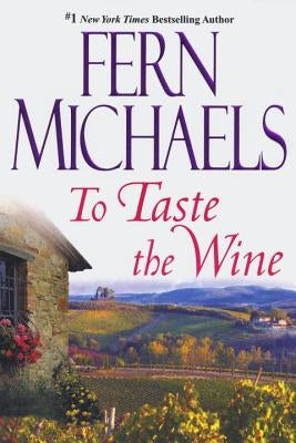 To Taste The Wine by Michaels, Fern