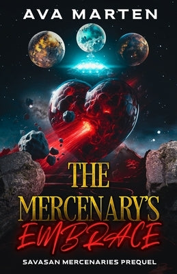 The Mercenary's Embrace by Marten, Ava