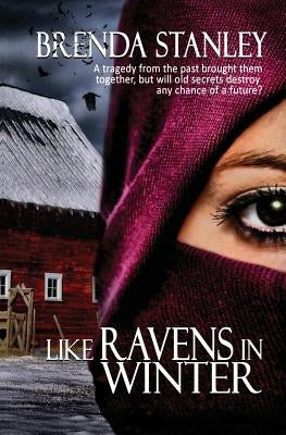 Like Ravens in Winter by Stanley, Brenda