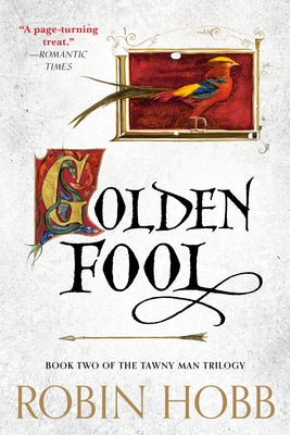 Golden Fool: Book Two of the Tawny Man Trilogy by Hobb, Robin