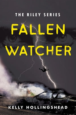 Fallen Watcher: Volume 1 by Hollingshead, Kelly