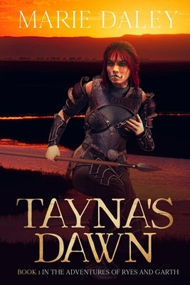 Tayna's Dawn by Daley, Marie