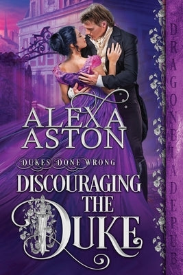 Discouraging the Duke by Aston, Alexa