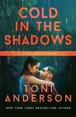 Cold in the Shadows: Romantic Thriller by Anderson, Toni