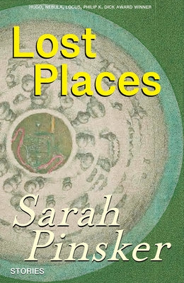 Lost Places: Stories by Pinsker, Sarah