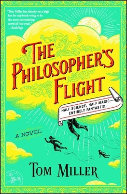 The Philosopher's Flight by Miller, Tom