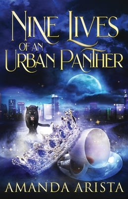 Nine Lives of an Urban Panther by Arista, Amanda