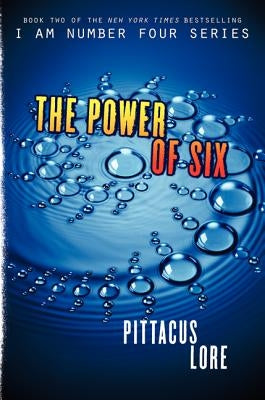 The Power of Six by Lore, Pittacus