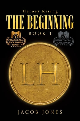 The Beginning: Book 1 by Jones, Jacob