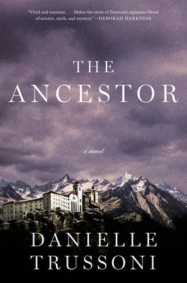 The Ancestor by Trussoni, Danielle