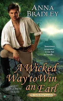 A Wicked Way to Win an Earl by Bradley, Anna