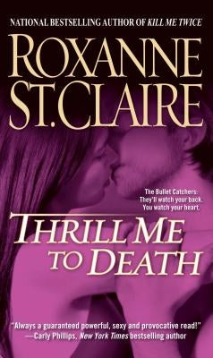 Thrill Me to Death by St Claire, Roxanne