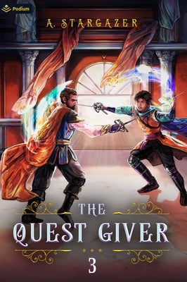 The Quest Giver 3: An Npc Litrpg Adventure by Stargazer, A.