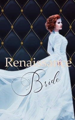 Renaissance Bride Anthology by Anderson, Beverly L.