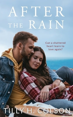 After The Rain by Colson, Tilly H.